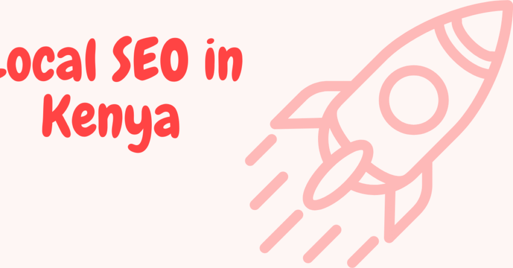 how to set up local SEO in Kenya
