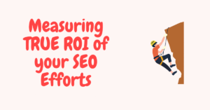 Measuring SEO ROI